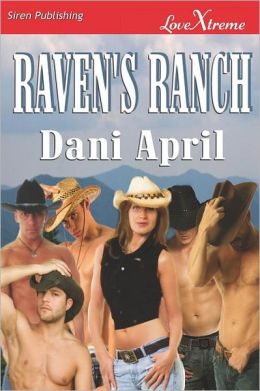 Raven's Ranch (Siren Publishing Lovextreme Special Edition)