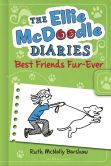 The Ellie McDoodle Diaries: Best Friends Fur-Ever