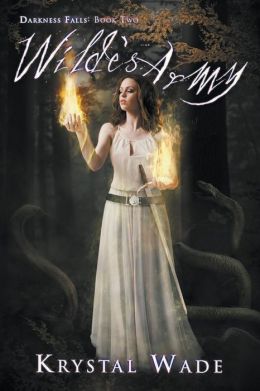 Wilde's Army: Darkness Falls, Book Two