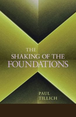 The Shaking of the Foundations P Tillich