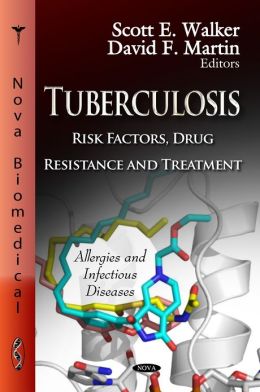Tuberculosis : Risk Factors, Drug Resistance and Treatment