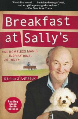 Breakfast at Sally's: One Homeless Man's Inspirational Journey Richard LeMieux