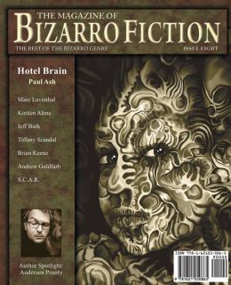 The Magazine of Bizarro Fiction (Issue Seven) Jeff Burk