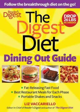 Digest Diet Dining Out Guide: Follow the Breakthrough Diet on the Go! Liz Vaccariello
