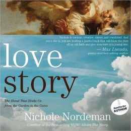 Love Story: The Hand that holds us from the garden to the gates Nichole Nordeman