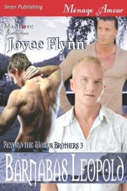 Barnabas Leopold [Beyond the Marius Brothers 3] (Siren Publishing Menage Amour ManLove)