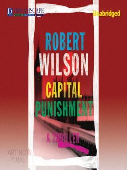 Capital Punishment Robert Wilson and Gildart Jackson