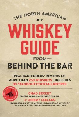 The North American Whiskey Guide from Behind the Bar