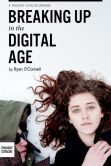 Book Cover Image. Title: Breaking Up In The Digital Age, Author: Ryan O'Connell