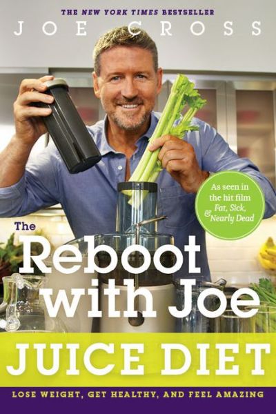 English ebooks download free The Reboot with Joe Juice Diet: Lose Weight, Get Healthy and Feel Amazing by Joe Cross