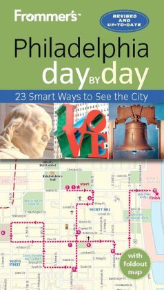 Frommer's Day by Day Guide to Philadelphia