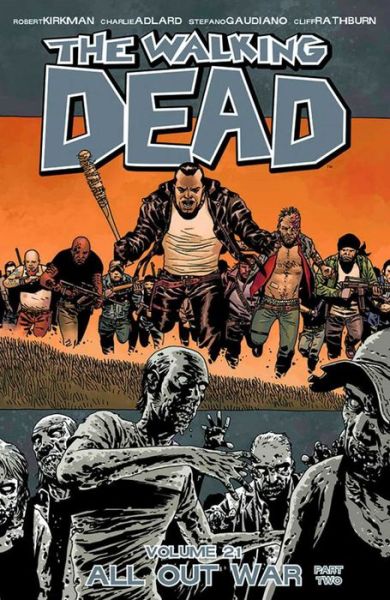 Audio book free downloads ipod The Walking Dead, Volume 21: All Out War, Part 2