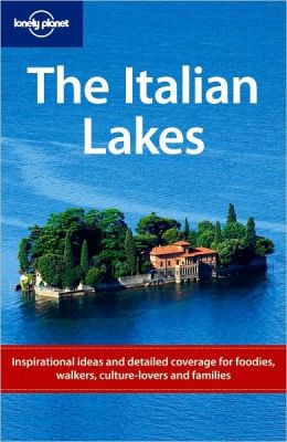 Lonely Planet The Italian Lakes