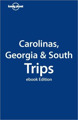 Lonely Planet Carolinas, Georgia & the South Trips