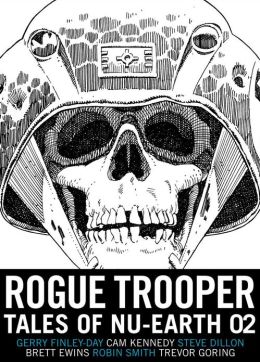 Rogue Trooper: Tales of Nu Earth 2 Dave Gibbons and Gerry Finley-Day