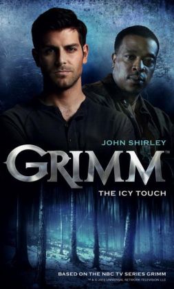 Grimm - The Icy Touch John Shirley