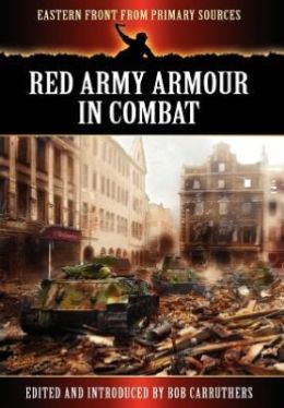 Red Army Armour in Combat Bob Carruthers