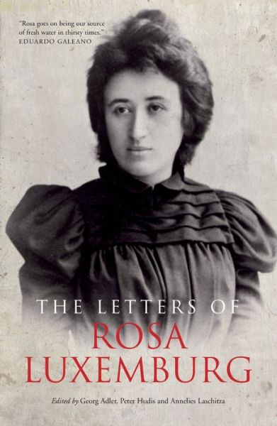 The Letters Of Rosa Luxemburg