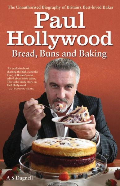 Paul Hollywood: Bread, Buns and Baking