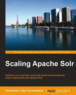Scaling Apache Solr