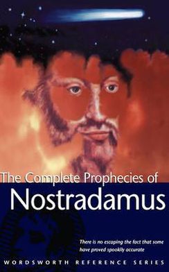 Complete Prophecies of Nostradamus