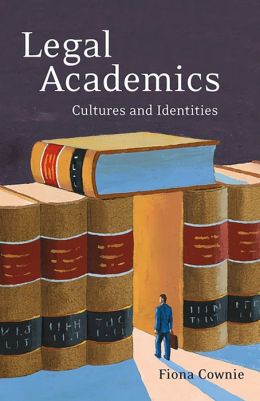 Legal Academics: Cultures and Identities