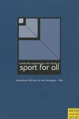 Worldwide Experiences and Trends in Sport for All