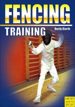 Learning Fencing Berndt Barth and Katrin Barth