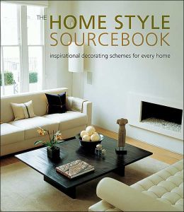 The Home Style SourceBook: Inspirational Decorating Schemes for Every Home