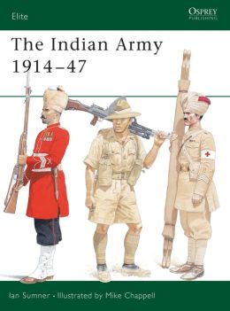 The Indian Army 1914-1947
