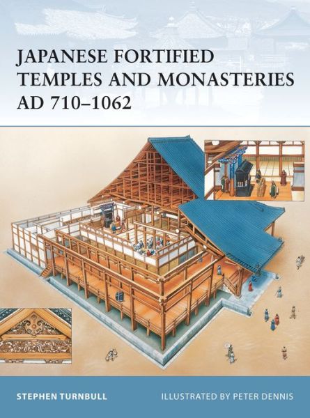 Japanese Fortified Temples and Monasteries AD 710-1062