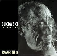 Bukowski in Pictures