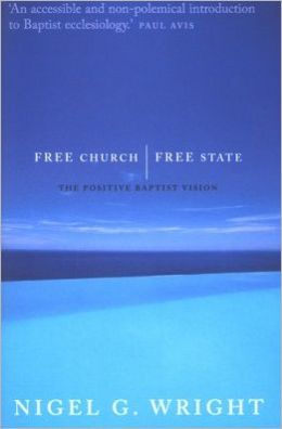 Free Church, Free State: the Positive Baptist Vision