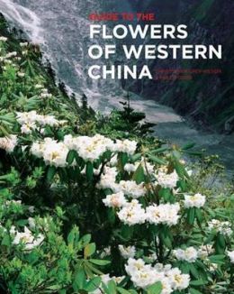 Guide to the Flowers of Western China Christopher Grey-Wilson and Phillip Cribb