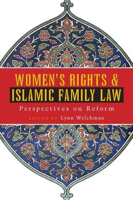 Women's Rights and Islamic Family Law: Perspectives on Reform