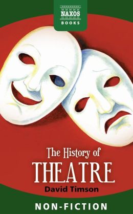 The History of Theatre David Timson
