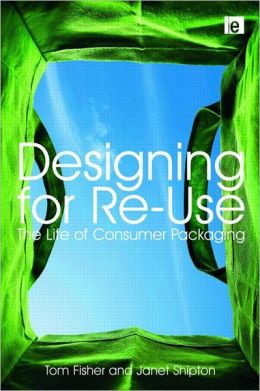 Designing for Re-Use: The Life of Consumer Packaging