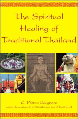 Spiritual Healing of Traditional Thailand