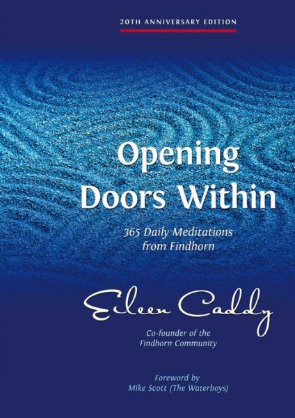 Opening Doors Within: 365 Daily Meditations from Findhorn