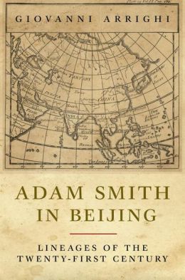 Adam Smith in Beijing: Lineages of the Twenty-First Century