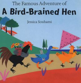 Famous Adventure of: A Bird-Brained Hen