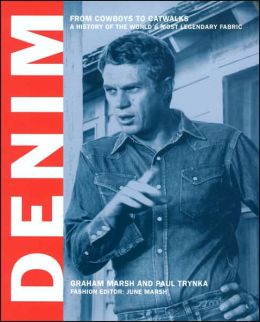 Denim: A Visual History of the World's Most Legendary Fabric