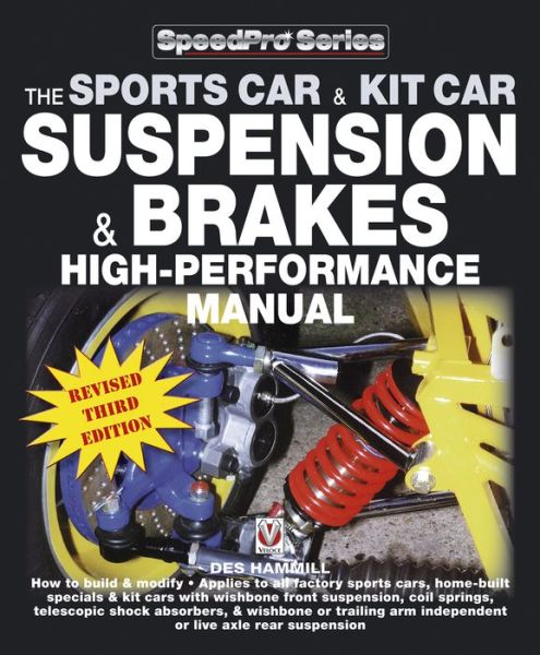 How to Build & Modify Sportscar & Kitcar Suspension & Brakes: For Road & Track - Revised & Updated 2nd Edition