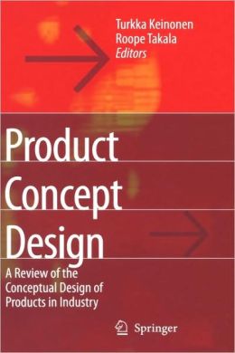 Product Concept Design: A Review of the Conceptual Design of Products in Industry