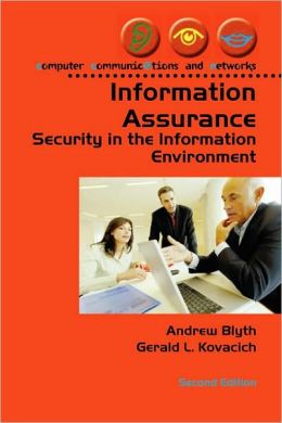 Information Assurance: Security in the Information Environment