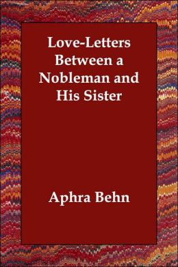 Love-Letters Between a Nobleman and His Sister