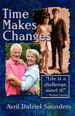Time Makes Changes Avril Dalziel Saunders