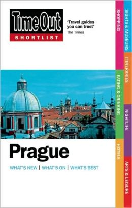 Time Out Shortlist Prague 2010 Editors of Time Out