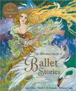 The Barefoot Book of Dance Stories (Barefoot Books) Jane Yolen and Heidi E. Y. Stemple