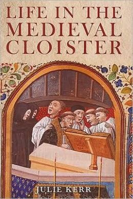 Life in the Medieval Cloister